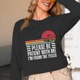 Please Be Patient With Me I'm From The 1900s Fathers Day Unisex Long Sleeve T-Shirt Please Be Patient With Me I'm From The 1900s Fathers Day Unisex Long Sleeve T-Shirt