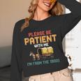 Please Be Patient With My I'm From The 1900s Old Retro Unisex Long Sleeve T-Shirt