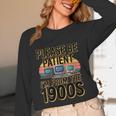 Please Be Patient I'm From The 1900s Retro Computer Unisex Long Sleeve T-Shirt