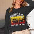 Please Be Patient With Me I'm From The 1900s Vintage Sun Set Unisex Long Sleeve T-Shirt Please Be Patient With Me I'm From The 1900s Vintage Sun Set Unisex Long Sleeve T-Shirt