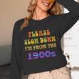 Please Slow Down I'm From The 1900s Retro Vintage 70 Unisex Long Sleeve T-Shirt Please Slow Down I'm From The 1900s Retro Vintage 70 Unisex Long Sleeve T-Shirt