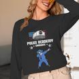 Police Academy Graduate Shirt Police Academy Graduation Gift Unisex Long Sleeve T-Shirt