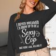 Police Officer Police Graduation Cop Birthday Unisex Long Sleeve T-Shirt