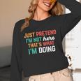 Pretend I Am Not Here That's What I'm Doing Introvert Unisex Long Sleeve T-Shirt