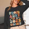 Proud Aunt Of A Class Of 2023 Graduated Graduation Women Unisex Long Sleeve T-Shirt