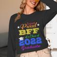 Proud Bff Of 2022 Graduate Class 2022 Graduation Family Unisex Long Sleeve T-Shirt