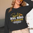 Proud Big Bro Of a College Graduate Graduation Grad Unisex Long Sleeve T-Shirt