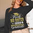 Proud Big Sister Of Pre School Graduate 2024 Graduation Big Unisex Long Sleeve T-Shirt