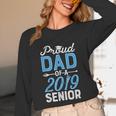 Proud Dad Of A Class 2019 SeniorShirt Graduation Unisex Long Sleeve T-Shirt