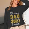 Proud Dad Of a Class Of 2021 Graduate Graduation Senior 2021 Unisex Long Sleeve T-Shirt