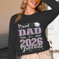 Proud Dad Of a Class Of 2026 Graduate For Graduation Unisex Long Sleeve T-Shirt