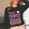 Proud Family Of a Class Of 2026 Graduate For Graduation Unisex Long Sleeve T-Shirt