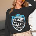 Proud Friend Of a 2018 College Grad Graduation Unisex Long Sleeve T-Shirt