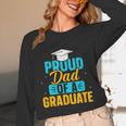 Proud Graduation Dad Father Of Graduates Unisex Long Sleeve T-Shirt