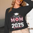 Proud Mom Of a 2025 Graduate Senior Mom Family Graduation Unisex Long Sleeve T-Shirt