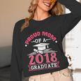 Proud Mom Of A Class 2018 Graduate Graduation T-Shirt Unisex Long Sleeve T-Shirt