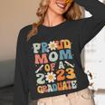 Proud Mom Of A Class Of 2023 Graduated Graduation Women Unisex Long Sleeve T-Shirt
