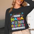Proud NANA Of a 2025 Kindergarten Graduate Graduation Unisex Long Sleeve T-Shirt