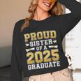 Proud Sister Of A 2025 Graduate Shirt Class 2025 Graduation Unisex Long Sleeve T-Shirt