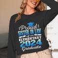 Proud Sister In Law Of 5th Grade Graduate 2024 Graduation Unisex Long Sleeve T-Shirt