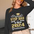Proud Step Dad Of Two 2024 Graduate Class 2024 Graduation Unisex Long Sleeve T-Shirt