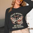 Read Books Be Kind Stay Weird Moth Coffee Lover Reading Unisex Long Sleeve T-Shirt Read Books Be Kind Stay Weird Moth Coffee Lover Reading Unisex Long Sleeve T-Shirt