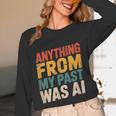Retro AI Nostalgia Quote Distressed Vintage Unisex Long Sleeve T-Shirt Retro AI Nostalgia Quote Distressed Vintage Unisex Long Sleeve T-Shirt