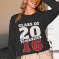 Reunion 2016 Class Of 2016 Reunion 16 Graduation 2016 Unisex Long Sleeve T-Shirt
