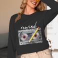 Rewind Cassette Tape Nostalgia 80s 90s Retro Music Lover Unisex Long Sleeve T-Shirt