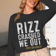 Rizz Crashed We Out 5th Grade Graduation Fifth Graders Unisex Long Sleeve T-Shirt