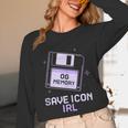 Save Icon IRL Retro Tech Humor Floppy Disk 90s Nostalgia Unisex Long Sleeve T-Shirt