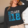 Senior Class 18 Shirt Graduation Apparel T-Shirt Unisex Long Sleeve T-Shirt