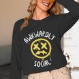 Socially Awkward Introvert Social Anxious Awkwardly Social Unisex Long Sleeve T-Shirt