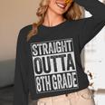 Straight Outta 8th Grade Shirt Eighth Grade Graduation Unisex Long Sleeve T-Shirt