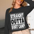 Straight Outta Boot Camp Military Basic Training Graduation Unisex Long Sleeve T-Shirt