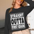 Straight Outta First Grade Graduation Class Unisex Long Sleeve T-Shirt