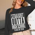 STRAIGHT OUTTA HIGH SCHOOL Senior 2019 Graduation Unisex Long Sleeve T-Shirt