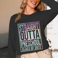 Straight Outta Preschool Class Of 2022 School Graduation Unisex Long Sleeve T-Shirt