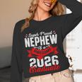 Super Proud Nephew Of a 2026 Graduate 26 Graduation Unisex Long Sleeve T-Shirt
