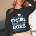 Super Proud Spouse Of 2025 Graduate Senior Graduation Family Unisex Long Sleeve T-Shirt