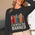 Support Banned Books Freedom I'm With The Banned Unisex Long Sleeve T-Shirt