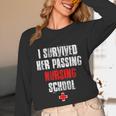 I Survived Her Passing Nursing School Graduation Unisex Long Sleeve T-Shirt