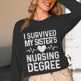 I Survived My Sister's Nursing Degree School Graduation Unisex Long Sleeve T-Shirt