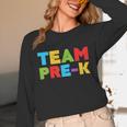 Team Pre-K Shirt Teacher Boy Girl Back To School Graduation Unisex Long Sleeve T-Shirt