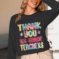 Thank You 1st Grade Teachers Graduation Last Day Of School Unisex Long Sleeve T-Shirt