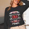 Tough Crazy CNA Product Great For CNA Nurse Graduation Unisex Long Sleeve T-Shirt