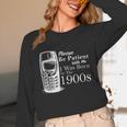 Vintage Birthday Seniors I'm From The 1900s Unisex Long Sleeve T-Shirt