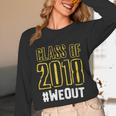 We Out WeOut Class Of 2018 Senior Graduation Unisex Long Sleeve T-Shirt