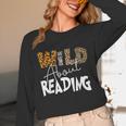 WILD ABOUT READING Reading Books Bookworm Library Day Unisex Long Sleeve T-Shirt