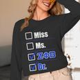 Zeta Phi Beta Doctor Graduation Zeta Phi Beta HBCU Doctor Unisex Long Sleeve T-Shirt